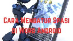 Cara-Mengatur-Spasi-di-Word-Android
